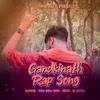 About Gandkinath Rap Song Song